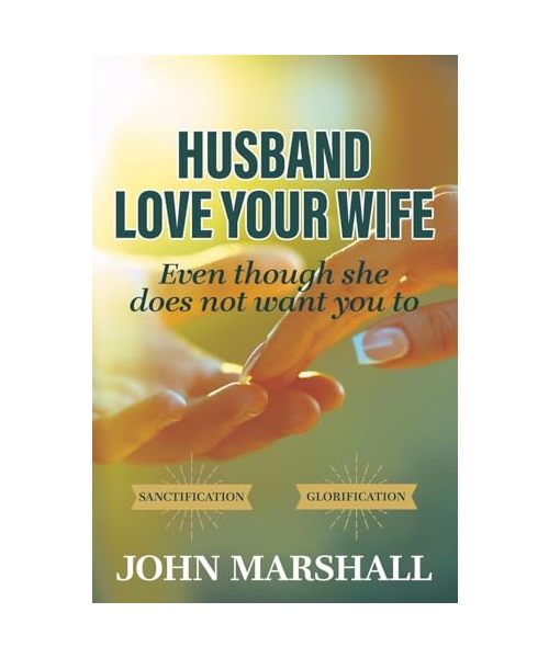 Husband, Love your wife