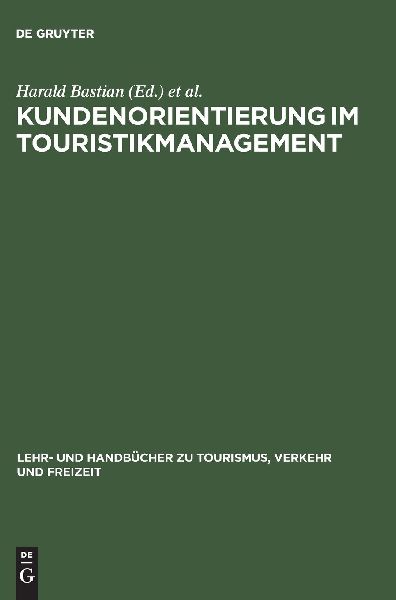 Kundenorientierung im Touristikmanagement