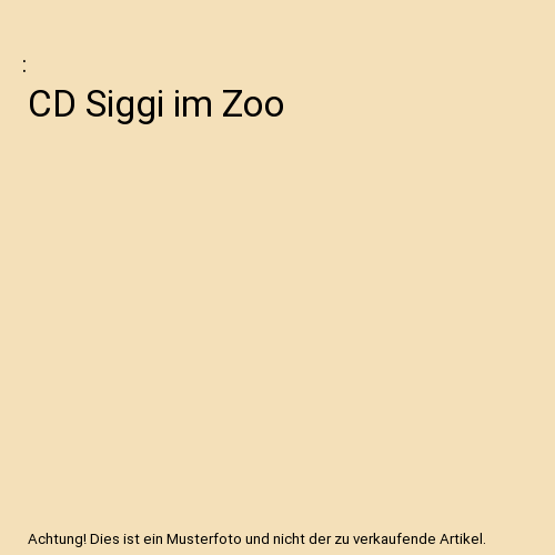 CD Siggi im Zoo
