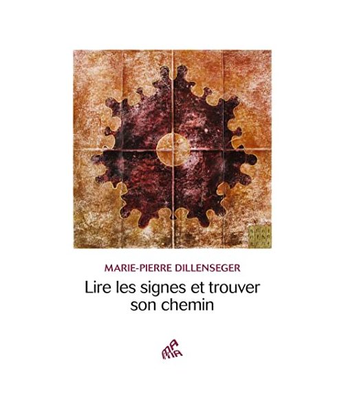 Lire les signes et trouver son chemin: Lire les signes