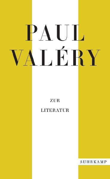 Paul Valéry: Zur Literatur