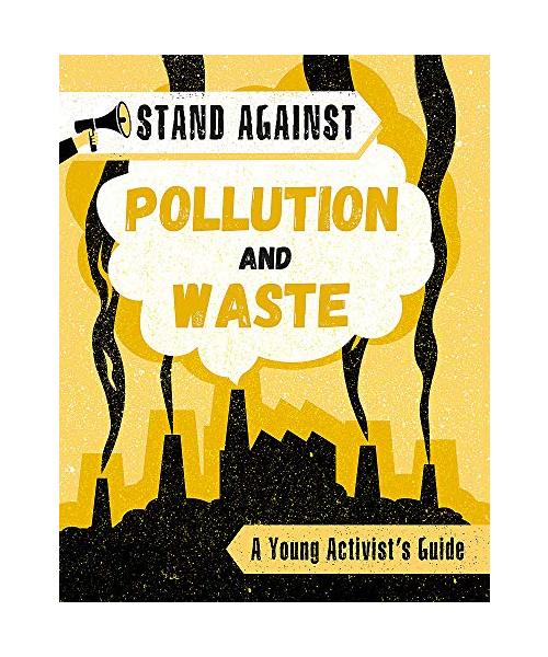 Stand Against: Pollution and Waste