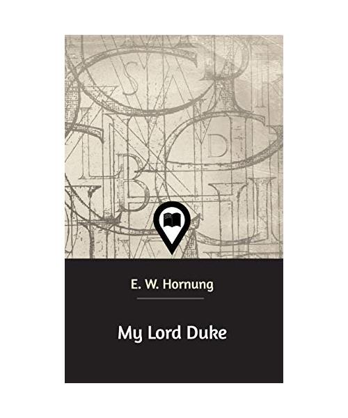 My Lord Duke