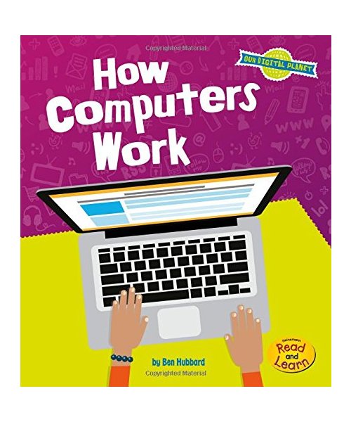 How Computers Work