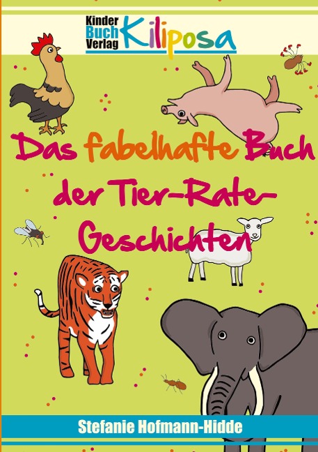 Das fabelhafte Buch der Tier-Rate-Geschichten