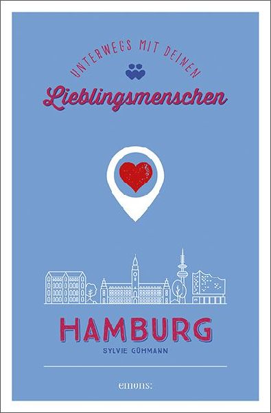 Hamburg. Unterwegs mit deinen Lieblingsmenschen