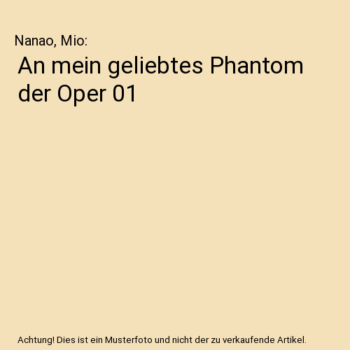 An mein geliebtes Phantom der Oper 01