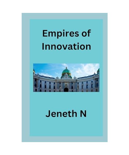 Empires of Innovation