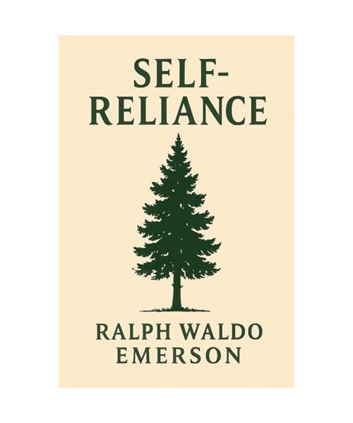 Self-Reliance: Modern Edition with Original Foreword