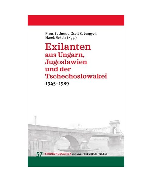 Exilanten aus Ungarn, Jugoslawien und der Tschechoslowakei
