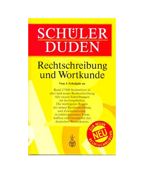 (Duden) Schülerduden, Rechtschreibung und Wortkunde, neue Rechtschreibung