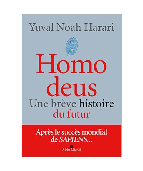 Homo deus (édition 2022): Une brève histoire du futur