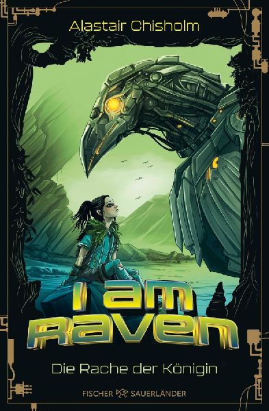 I am Raven - Die Rache der Königin.