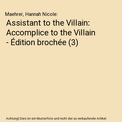 Assistant to the Villain: Accomplice to the Villain - Édition brochée (3)
