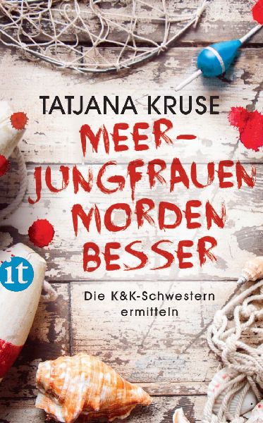 Meerjungfrauen morden besser  Die K&K-Schwestern ermitteln (Die Schnüffelschwestern 2)