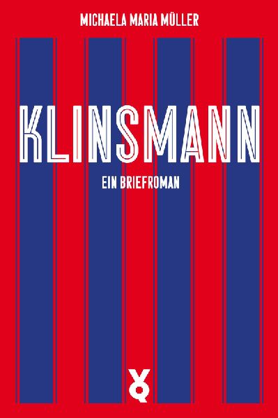 Klinsmann. Ein Briefroman