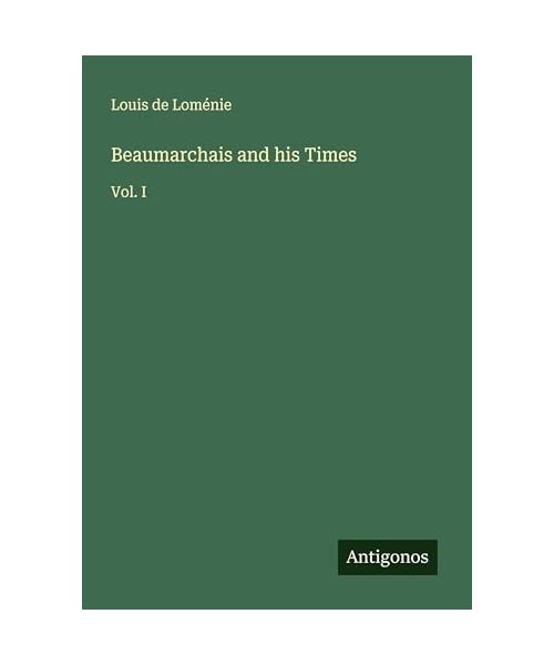Beaumarchais and his Times