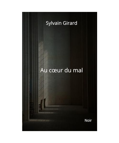 Au cœur du mal