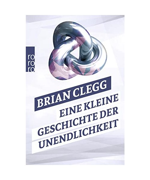 Eine kleine Geschichte der Unendlichkeit
