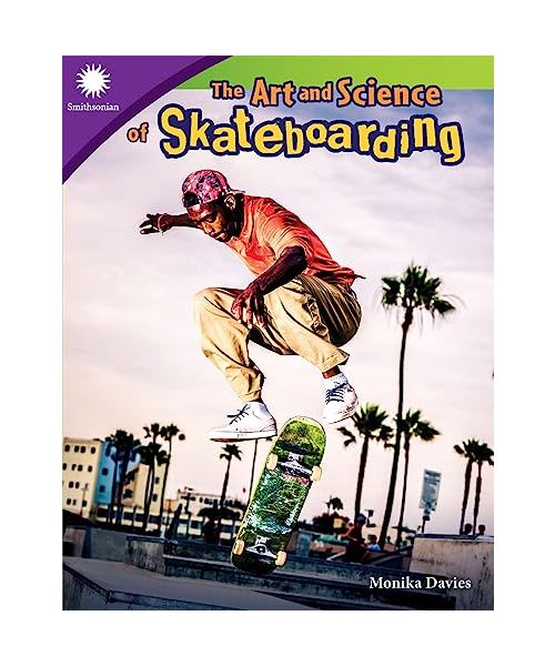 The Art and Science of Skateboarding