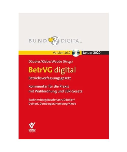 BetrVG digital Vers. 16.0 Einzelbezug: Betriebsverfassungsetz. Kommentar für die Praxis mit Wahlordnung und EBR-Gesetz