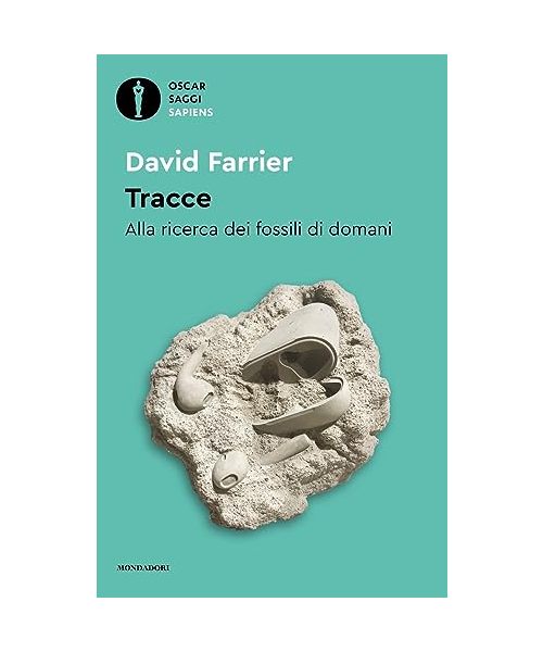 Tracce. Alla ricerca dei fossili di domani