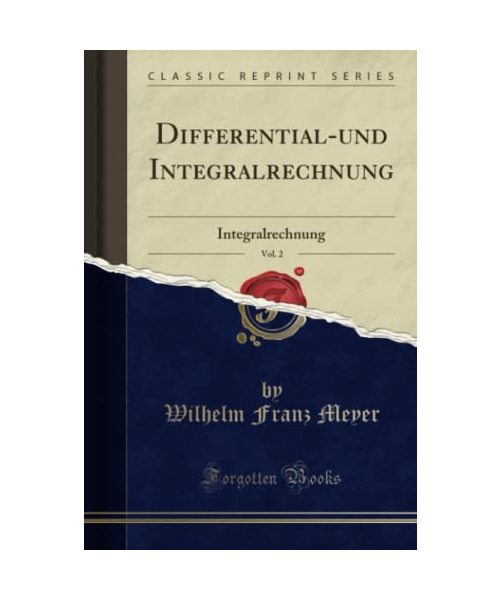 Differential-und Integralrechnung, Vol. 2
