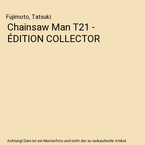 Chainsaw Man T21 - ÉDITION COLLECTOR