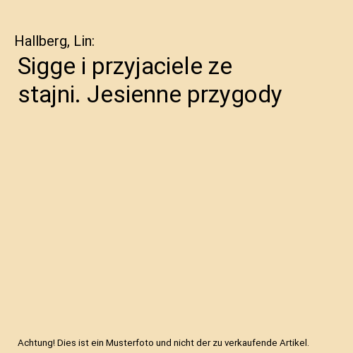 Sigge i przyjaciele ze stajni. Jesienne przygody