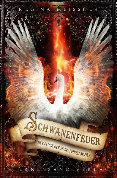 Der Fluch der sechs Prinzessinnen. Band 01: Schwanenfeuer
