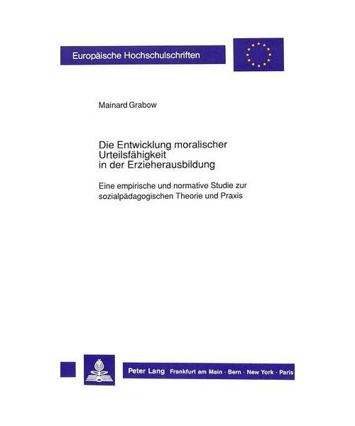 Die Entwicklung moralischer Urteilsfähigkeit in der Erzieherausbildung