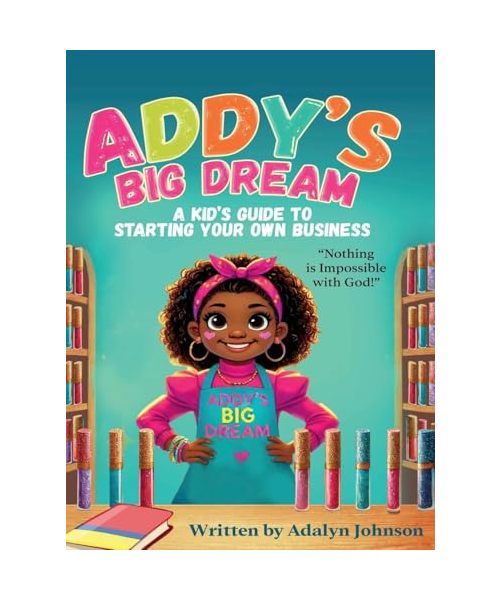 Addy's Big Dream