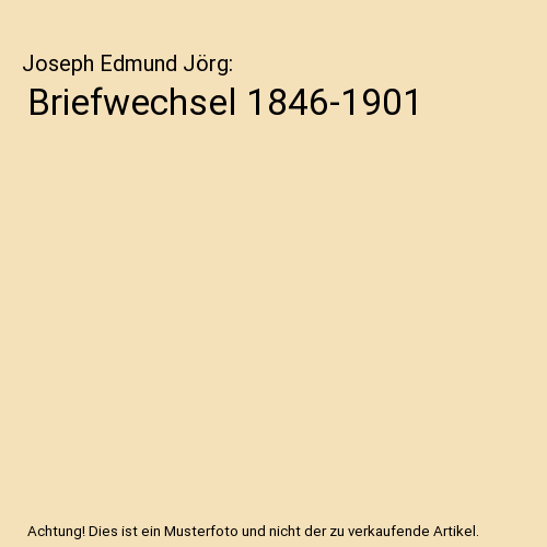 Briefwechsel 1846-1901