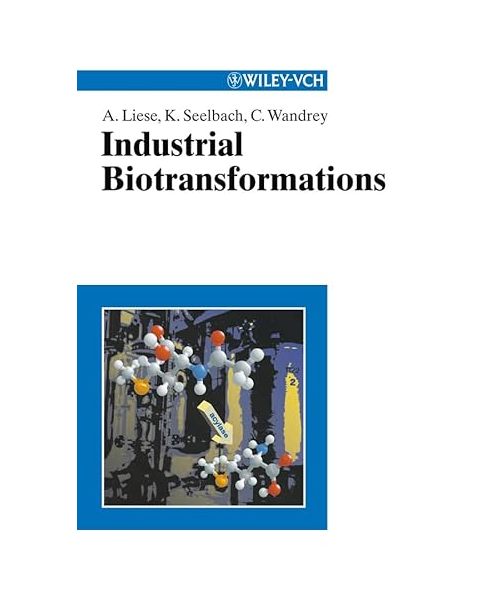 Industrial Biotransformations.