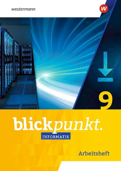 Blickpunkt Informatik 9. Arbeitsheft. Ausgabe für Sachsen