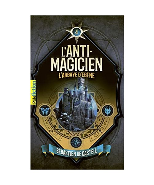L'Anti-Magicien, 4: L'Abbaye d'Ébène
