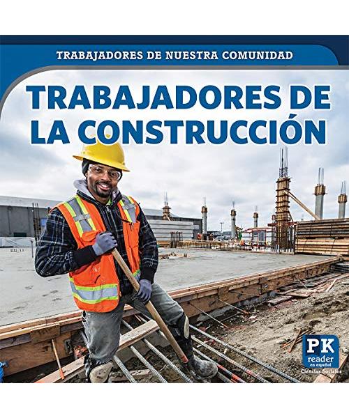 Trabajadores de la construcción/ Construction Workers (Trabajadores de nuestra comunidad/ Helpers in Our Community)
