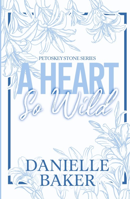 A Heart So Wild