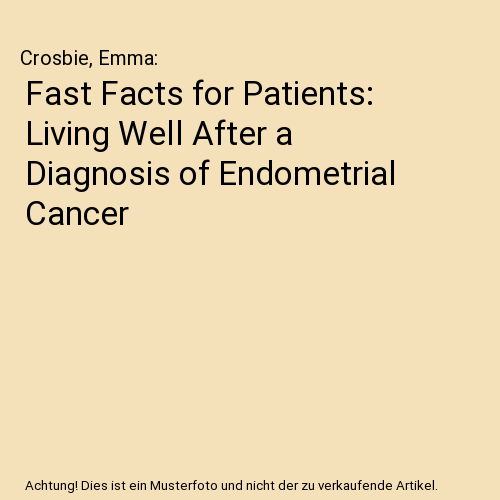 Fast Facts for Patients: Living Well After a Diagnosis of Endometrial Cancer