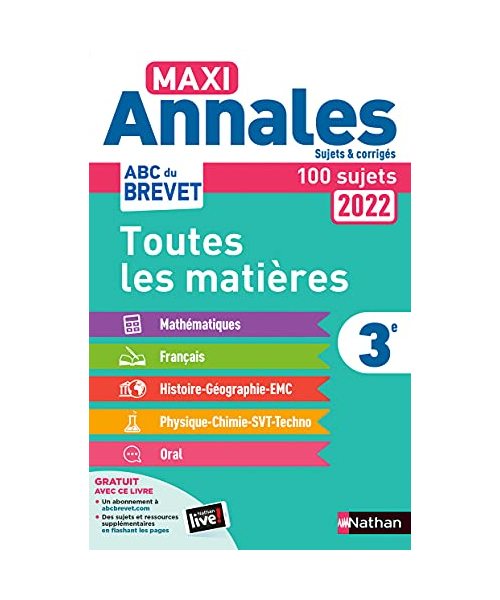 Maxi Annales Brevet 2022-Corrigé: Sujets et corrigés - 100 sujets