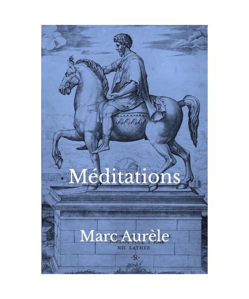 Méditations: Le journal intégral de Marc Aurèle