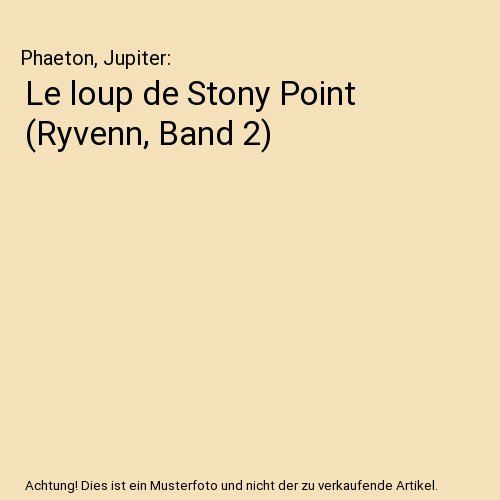 Le loup de Stony Point (Ryvenn, Band 2)