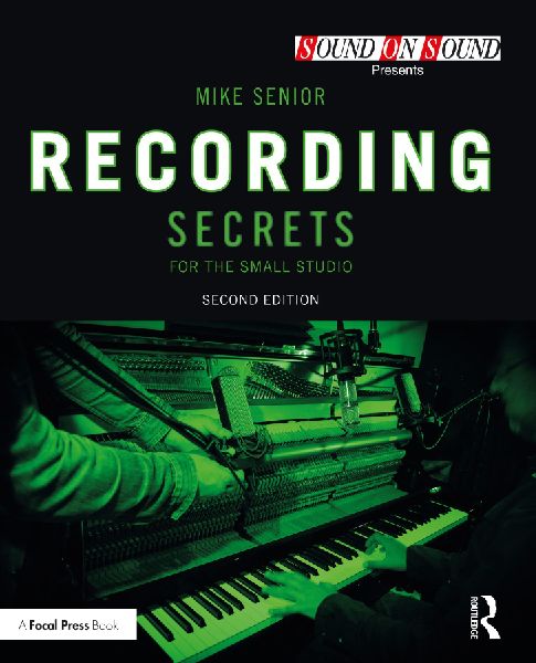 Recording Secrets for the Small Studio