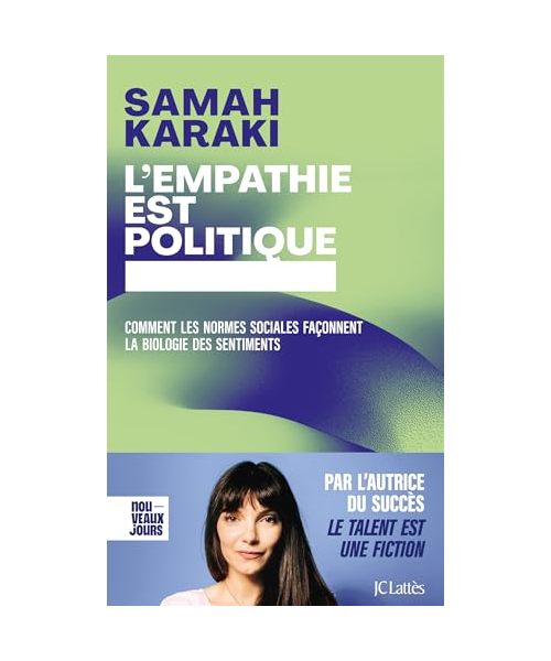 L'empathie est politique: Comment les normes sociales façonnent la biologie des sentiments