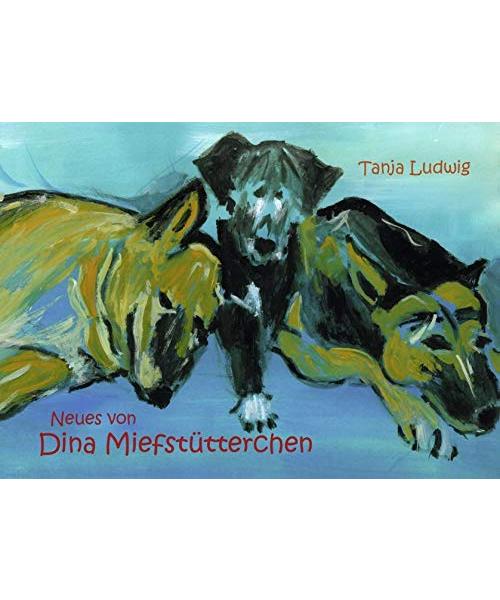Neues von Dina Miefstütterchen
