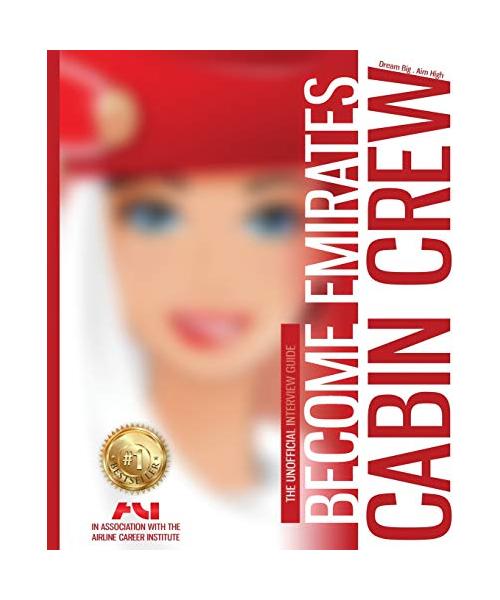 Become Emirates Cabin Crew: The Unofficial Jump Start Guide