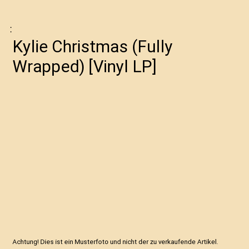 Kylie Christmas (Fully Wrapped) [Vinyl LP]