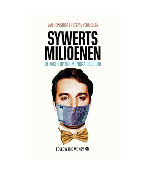 Sywerts miljoenen: de jacht op het mondkapjesgoud