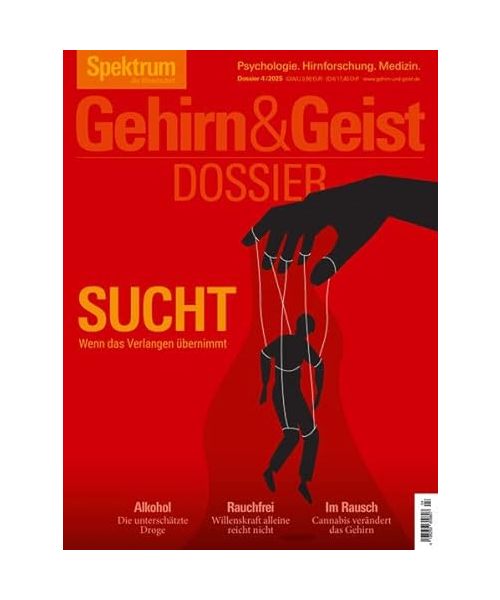 Gehirn&Geist Dossier 4/2025 Sucht