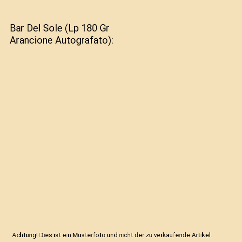 Bar Del Sole (Lp 180 Gr Arancione Autografato)